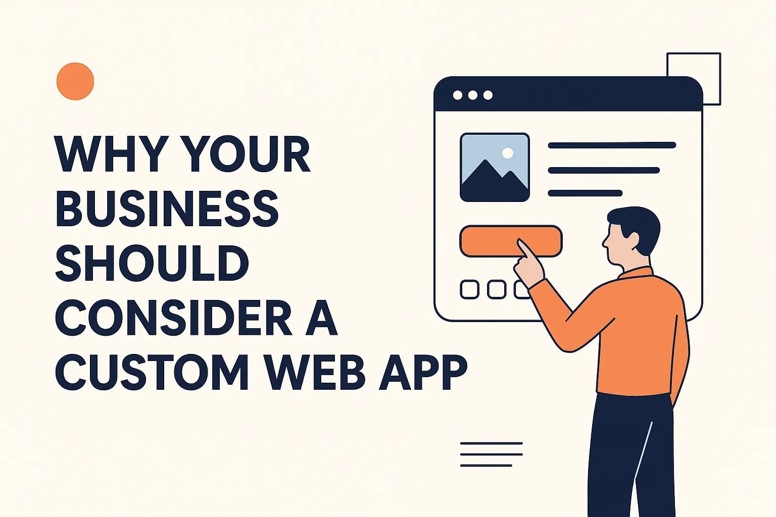 Why Your Business Should Consider a Custom Web App (Not Just a Website)